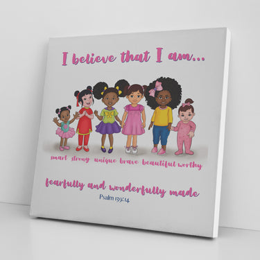 I Believe that I Am Girl Canvas - Scripture